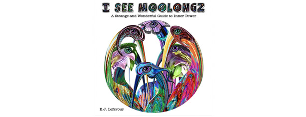 'I See Moolongz' by E.J. Lefavour - book cover