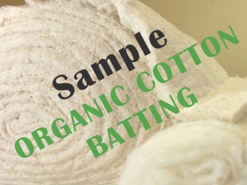 GOTS certified Organic cotton batting