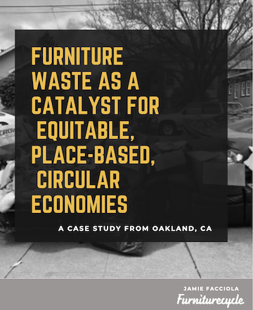 Furniture Waste as a Catalyst for Equitable Place-based Circular Economies-a case study by Jamie Facciola.png