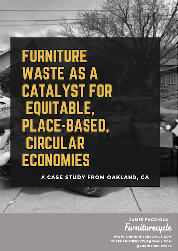 Furniture Waste as a Catalyst for Equitable Place-based Circular Economies-a case study by Jamie Facciola.png